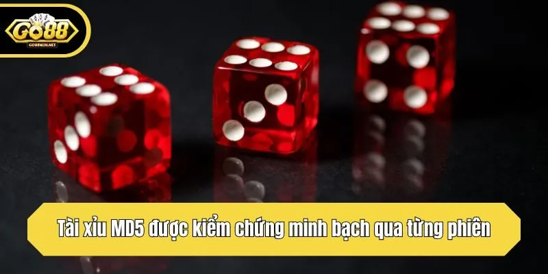 Tài xỉu MD5 được kiểm chứng minh bạch qua từng phiên